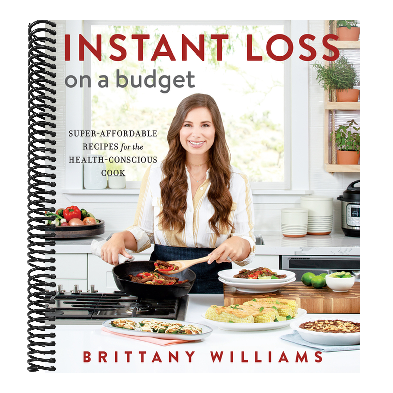 Instant Loss on a Budget: Super-Affordable Recipes for the Health-Conscious Cook
