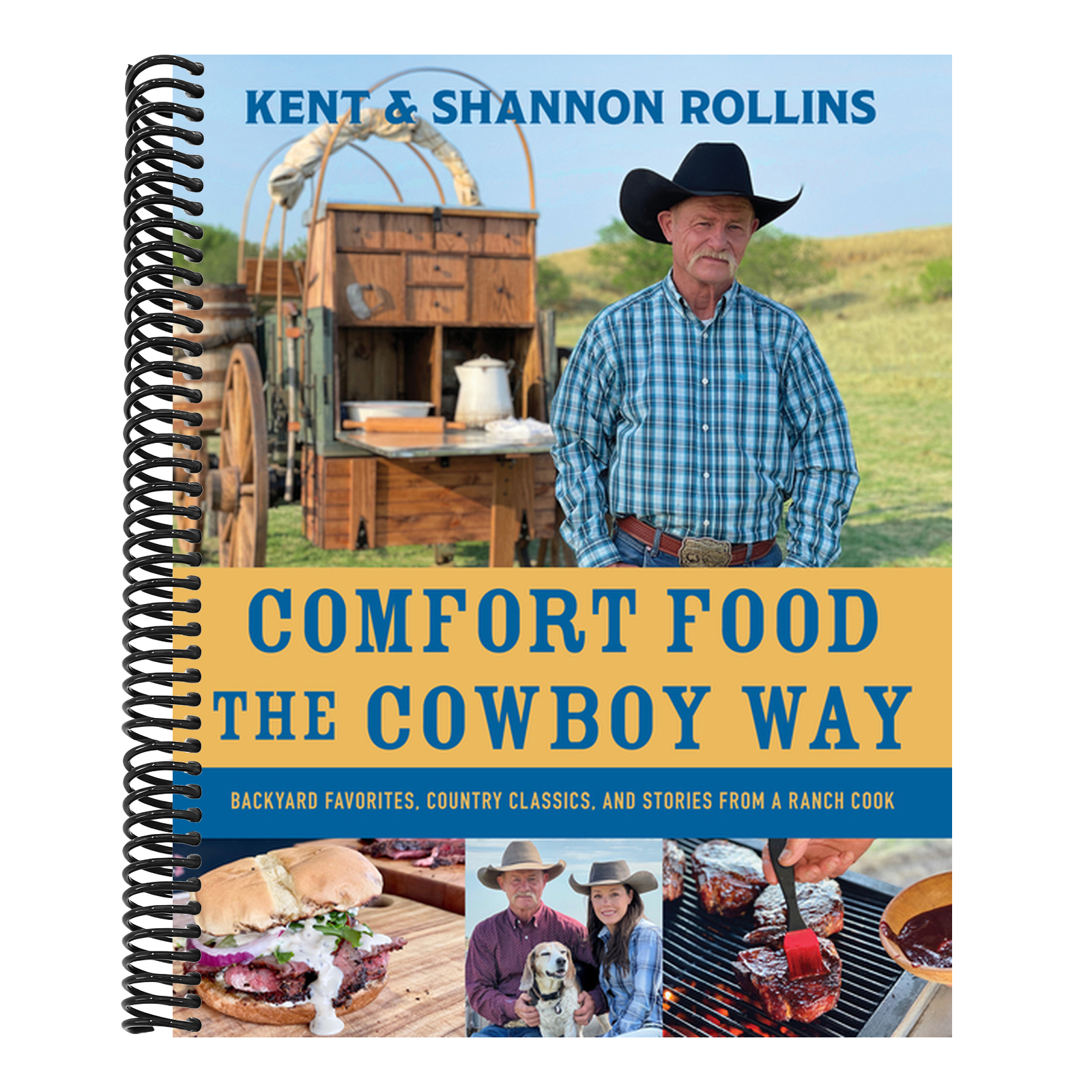 Comfort Food the Cowboy Way: Backyard Favorites, Country Classics, and Stories from a Ranch Cook
