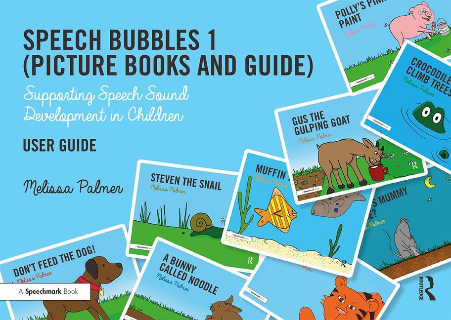 Speech Bubbles 1 (Picture Books and Guide): Supporting Speech Sound Development in Children (Speech Bubbles 1) (1ST ed.)