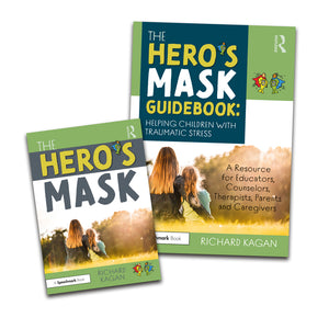 The Hero's Mask: Helping Children with Traumatic Stress: A Resource for Educators, Counselors, Therapists, Parents and Caregivers (1ST ed.)