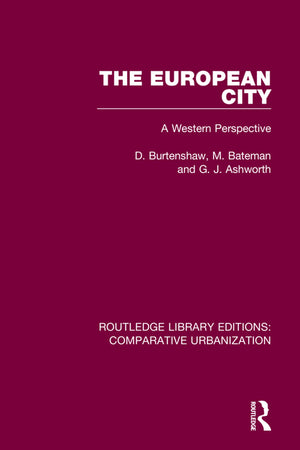 Routledge Library Editions: Comparative Urbanization (Routledge Library Editions: Comparative Urbanization) (1ST ed.)