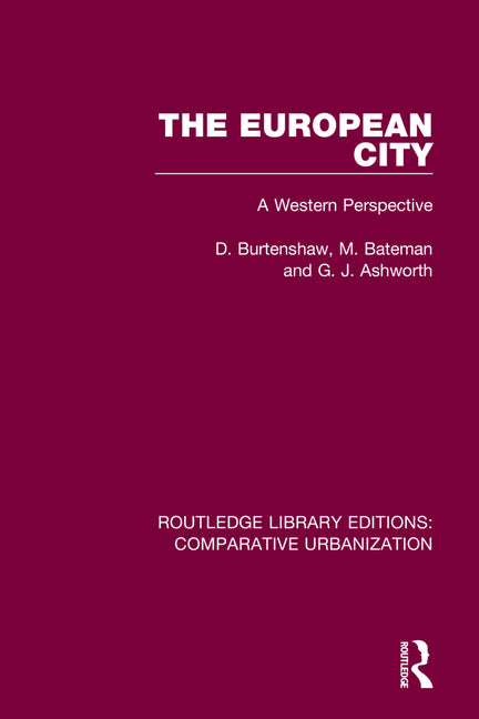 Routledge Library Editions: Comparative Urbanization (Routledge Library Editions: Comparative Urbanization) (1ST ed.)
