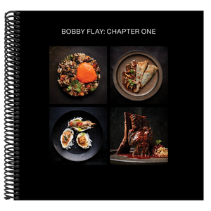 Bobby Flay: Chapter One: Iconic Recipes and Inspirations from a Groundbreaking American Chef: A Cookbook