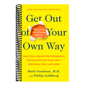 Get Out of Your Own Way: Overcoming Self-Defeating Behavior