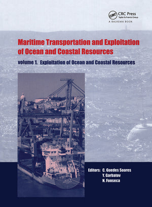 Maritime Transportation and Exploitation of Ocean and Coastal Resources, Two Volume Set: Proceedings of the 11th International Congress of the Interna (1ST ed.)