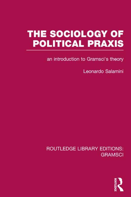 Routledge Library Editions: Gramsci (Routledge Library Editions: Gramsci) (1ST ed.)