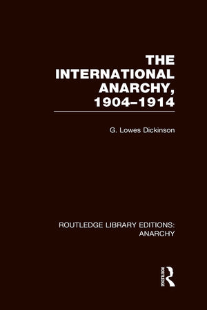 Routledge Library Editions: Anarchy (4 Vols) (Routledge Library Editions: Anarchy) (1ST ed.)
