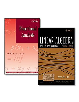 Linear Algebra and Its Applications, 2e + Functional Analysis Set [With Hardcover Book(s)] (Pure and Applied Mathematics: A Wiley Texts, Monographs and Tracts) (1ST ed.)