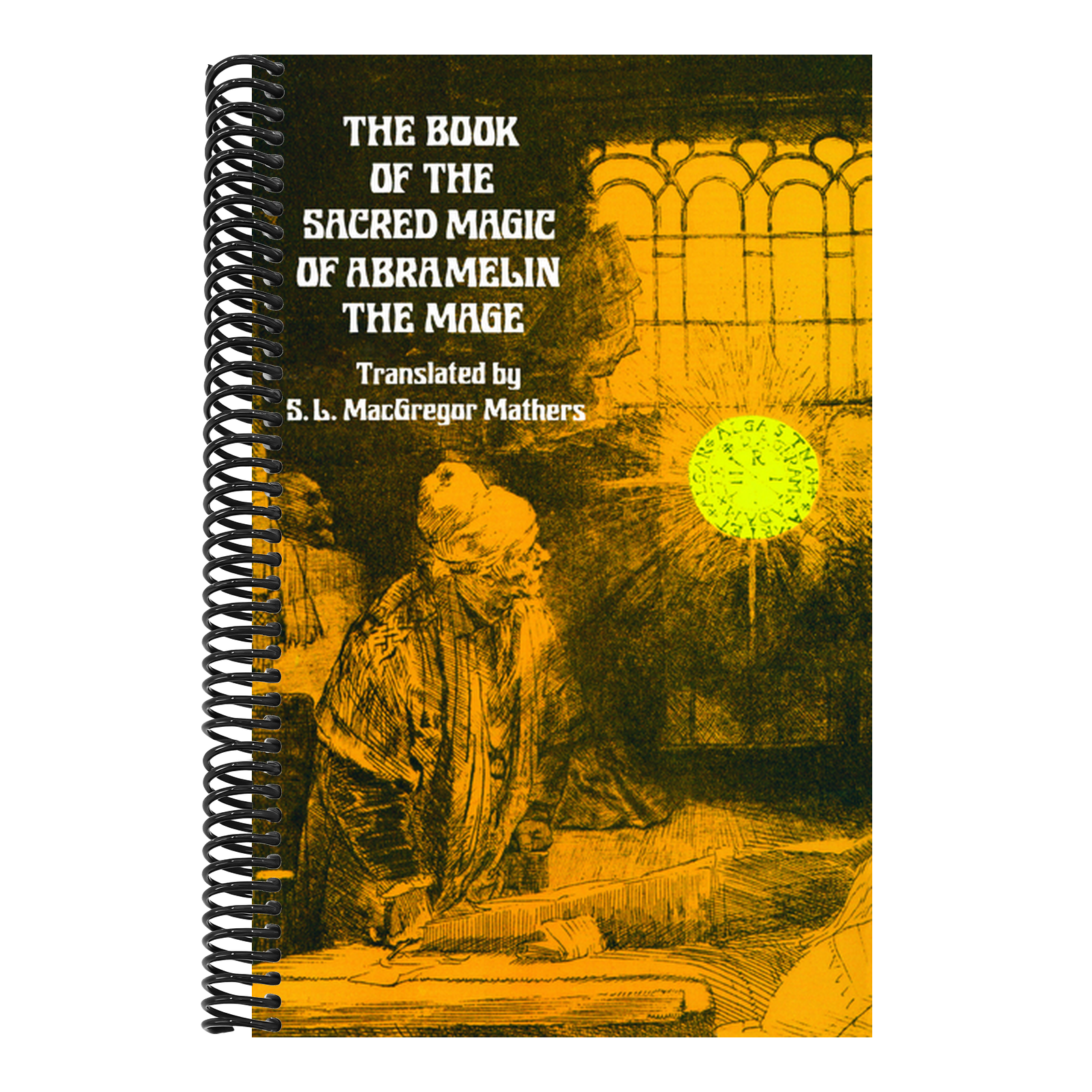 The Book of the Sacred Magic of Abramelin the Mage