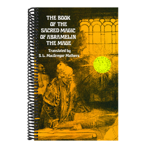 The Book of the Sacred Magic of Abramelin the Mage
