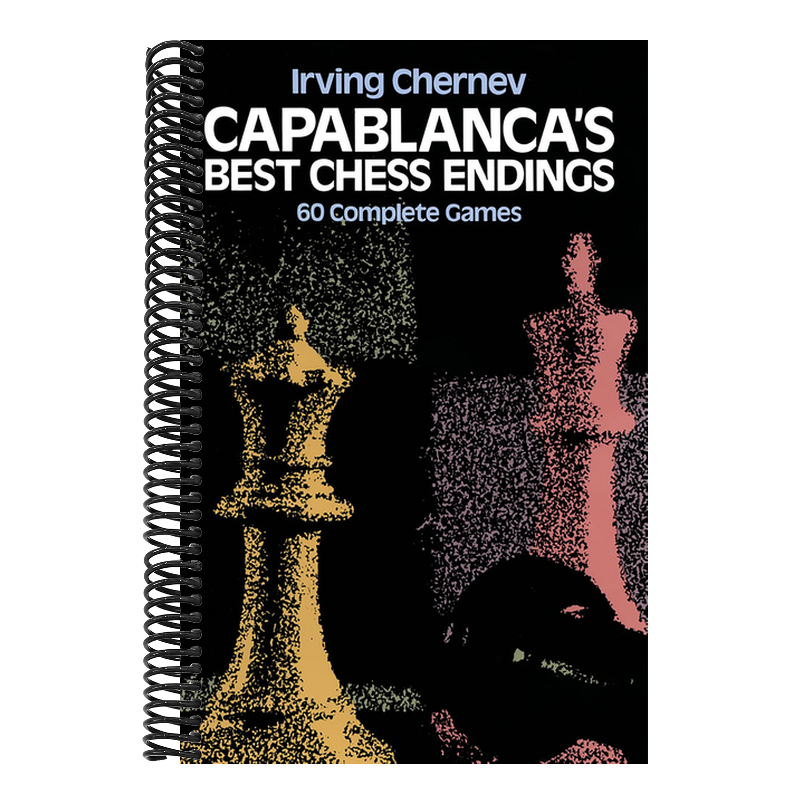 Capablanca's Best Chess Endings: 60 Complete Games