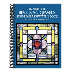 Bevels and Jewels Stained Glass Pattern Book: 83 Designs for Workable Projects