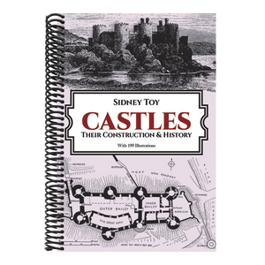 Castles: Their Construction and History