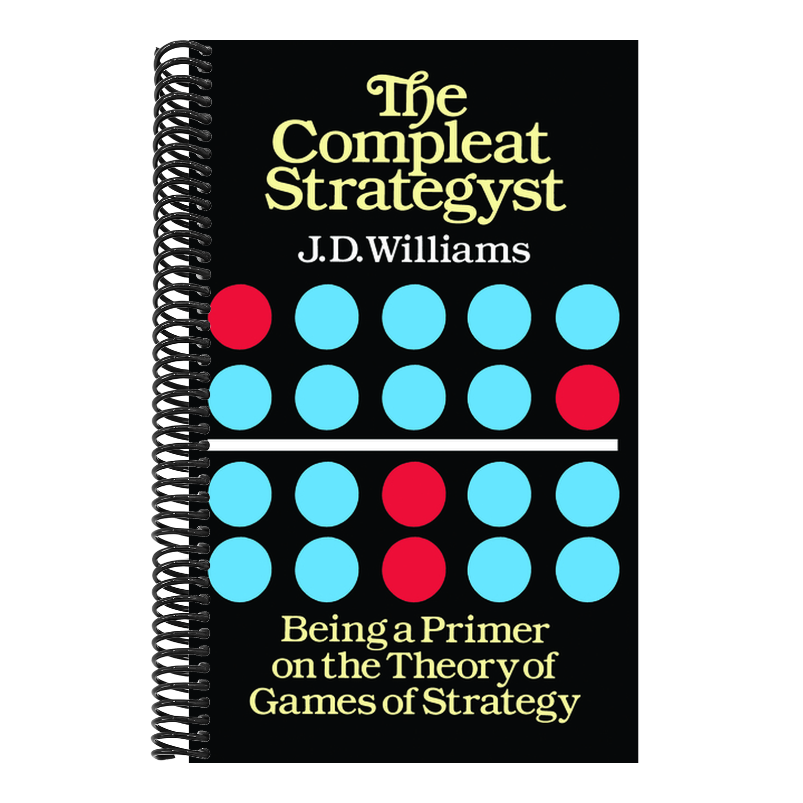 The Compleat Strategyst: Being a Primer on the Theory of Games of Strategy (Revised)