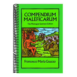 Compendium Maleficarum: The Montague Summers Edition