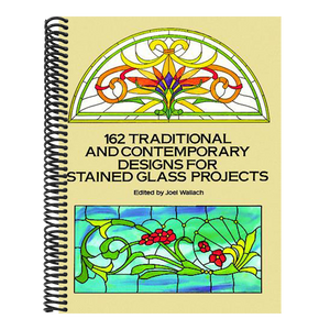 162 Traditional and Contemporary Designs for Stained Glass Projects