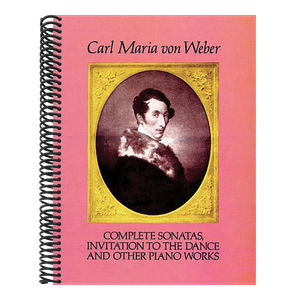Complete Sonatas, Invitation to the Dance and Other Piano Works
