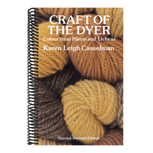 Craft of the Dyer: Colour from Plants and Lichens (Revised)