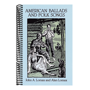American Ballads and Folk Songs