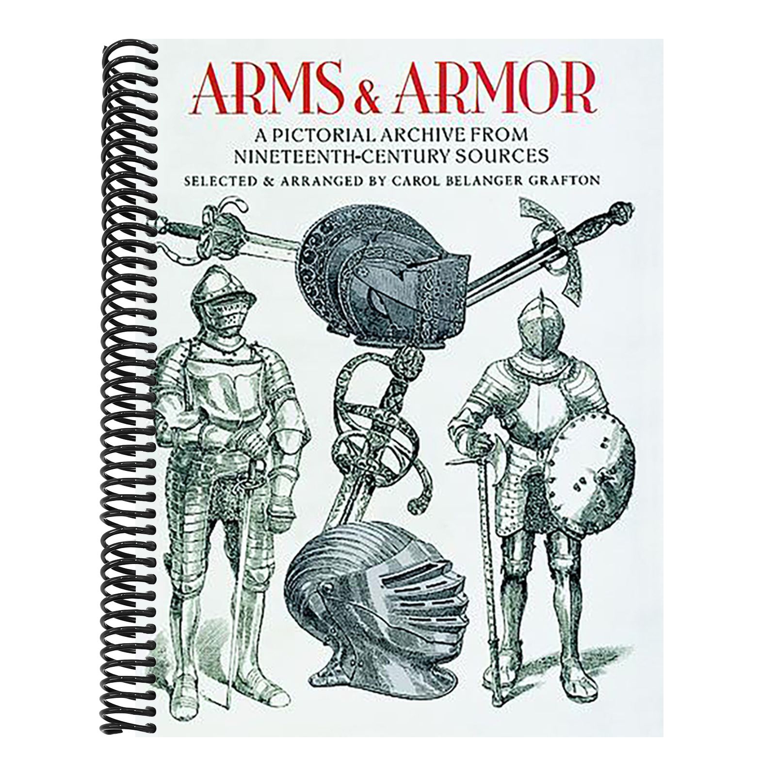 Arms and Armor: A Pictorial Archive from Nineteenth-Century Sources
