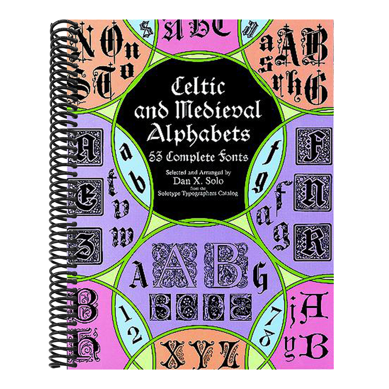 Celtic and Medieval Alphabets: 53 Complete Fonts
