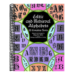Celtic and Medieval Alphabets: 53 Complete Fonts