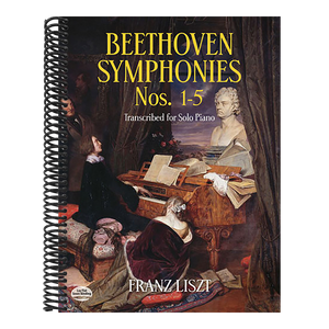 Beethoven Symphonies Nos. 1-5 Transcribed for Solo Piano