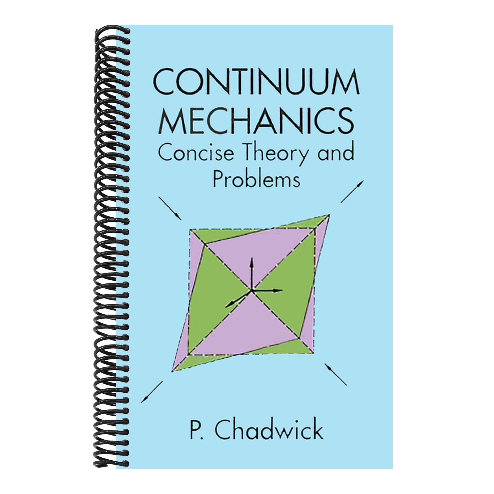 Continuum Mechanics: Concise Theory and Problems
