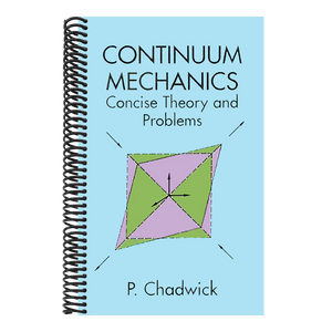 Continuum Mechanics: Concise Theory and Problems