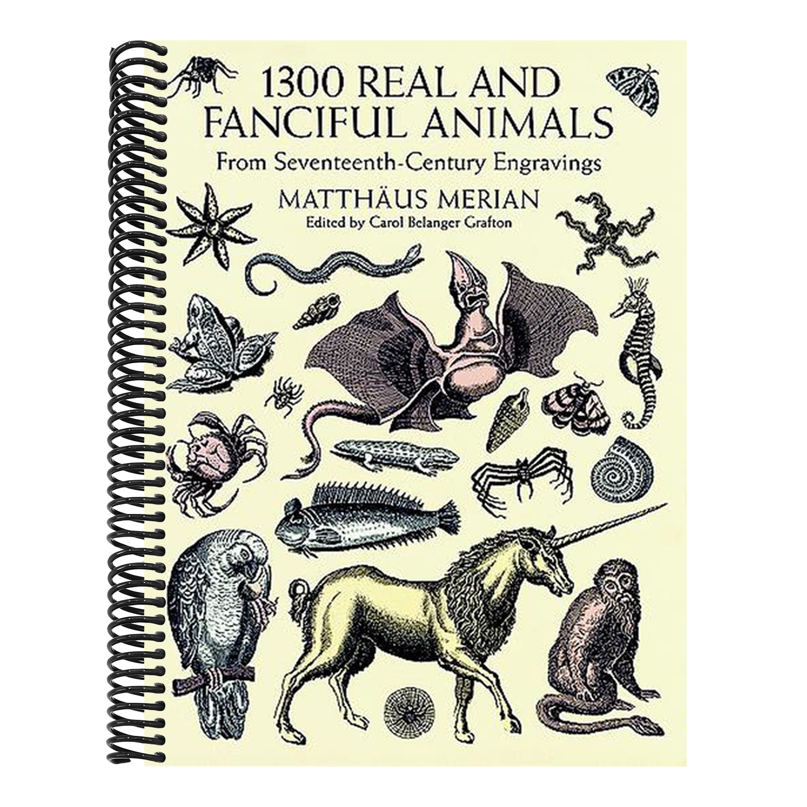1300 Real and Fanciful Animals: From Seventeenth-Century Engravings