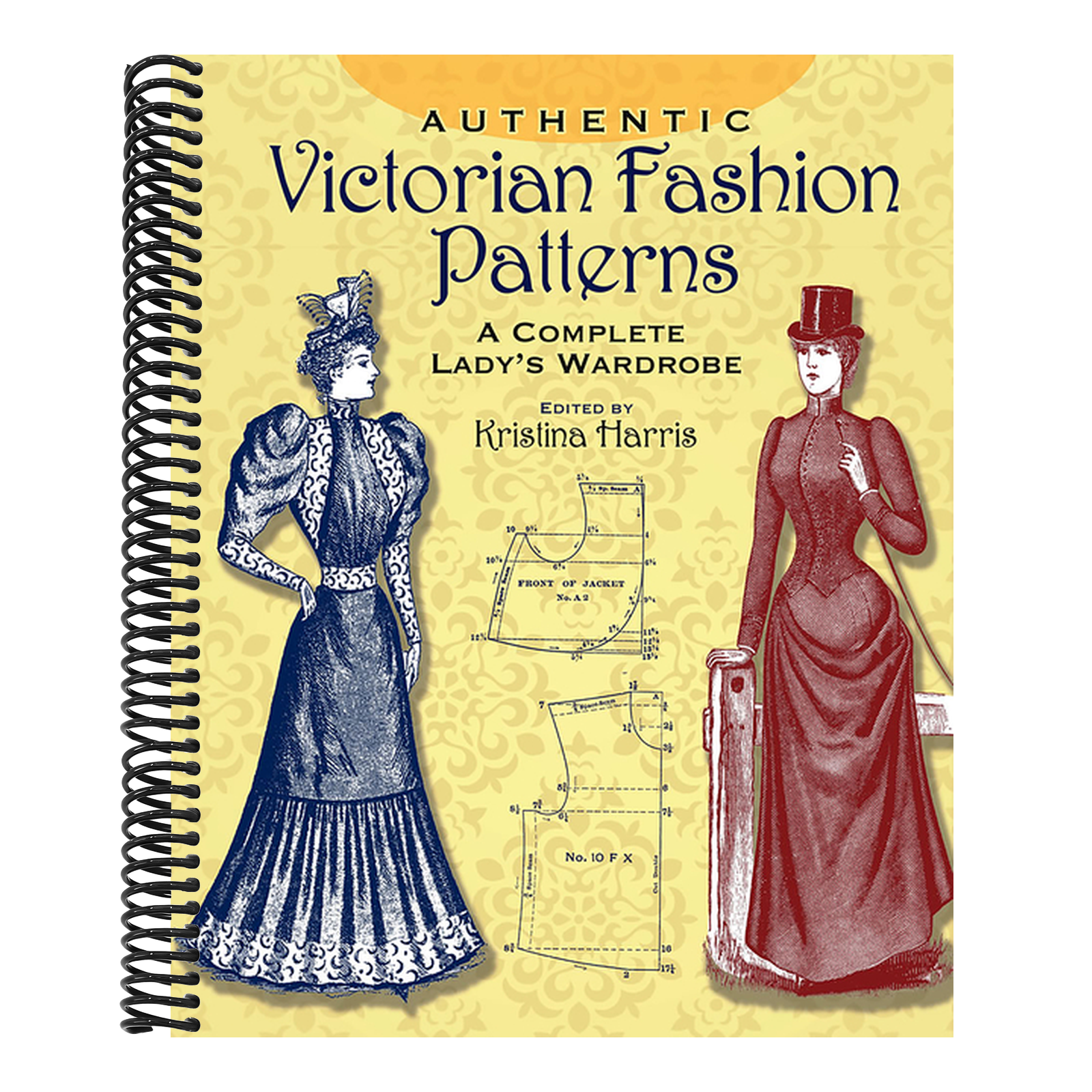 Authentic Victorian Fashion Patterns: A Complete Lady's Wardrobe