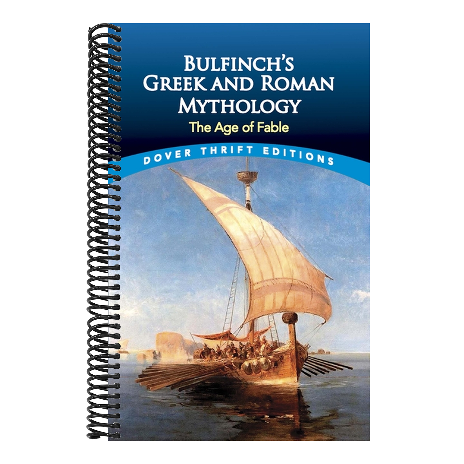 Bulfinch's Greek and Roman Mythology: The Age of Fable