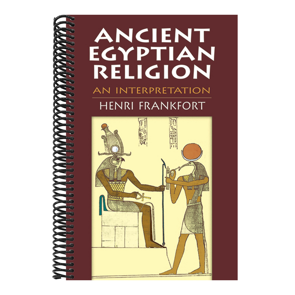 Ancient Egyptian Religion: An Interpretation