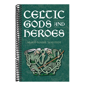 Celtic Gods and Heroes (Revised)