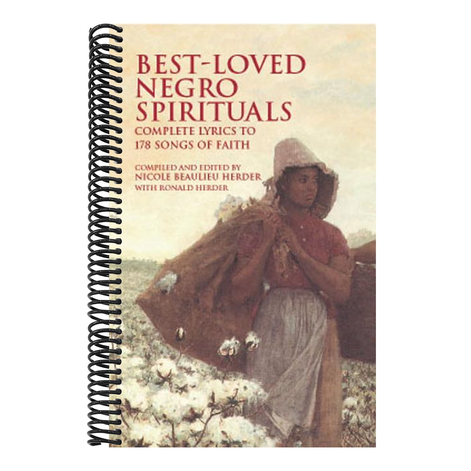 Best-Loved Negro Spirituals: Complete Lyrics to 178 Songs of Faith