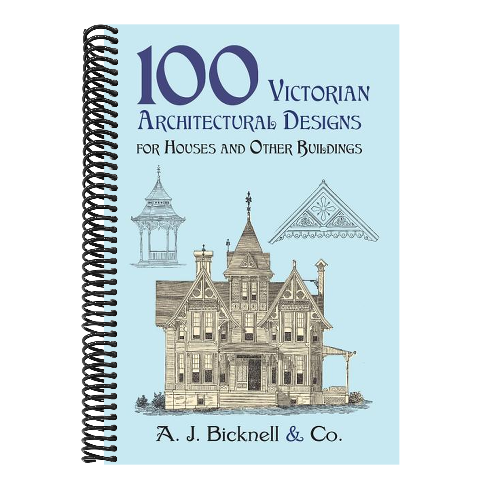 100 Victorian Architectural Designs for Houses and Other Buildings