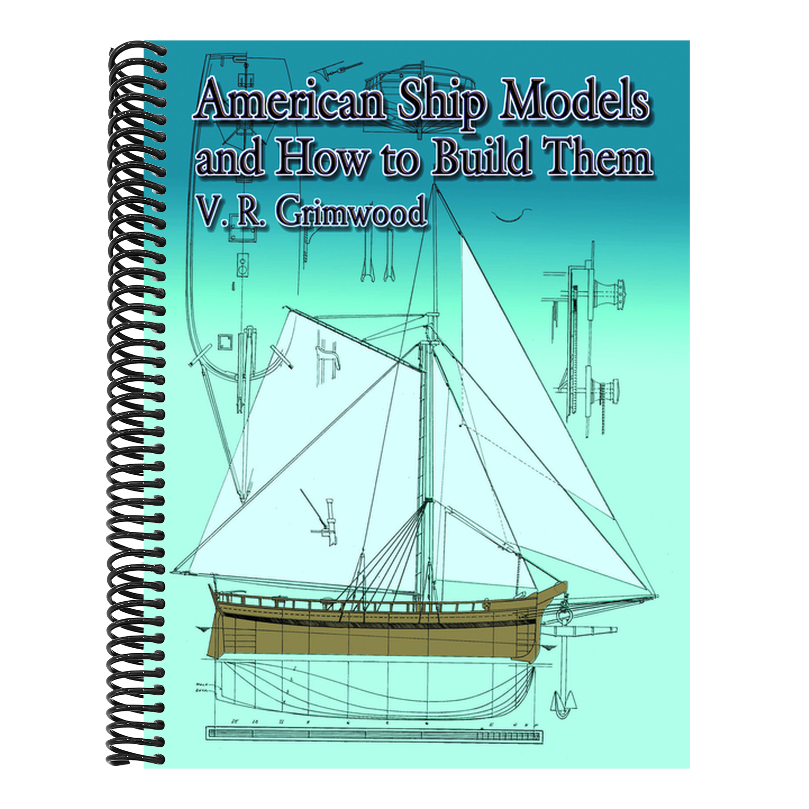 American Ship Models and How to Build Them