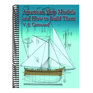 American Ship Models and How to Build Them