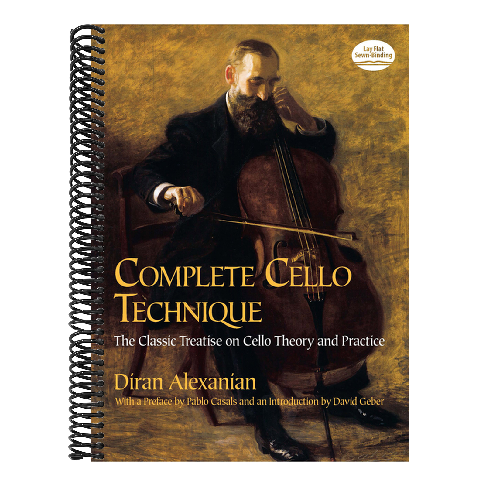 Complete Cello Technique: The Classic Treatise on Cello Theory and Practice