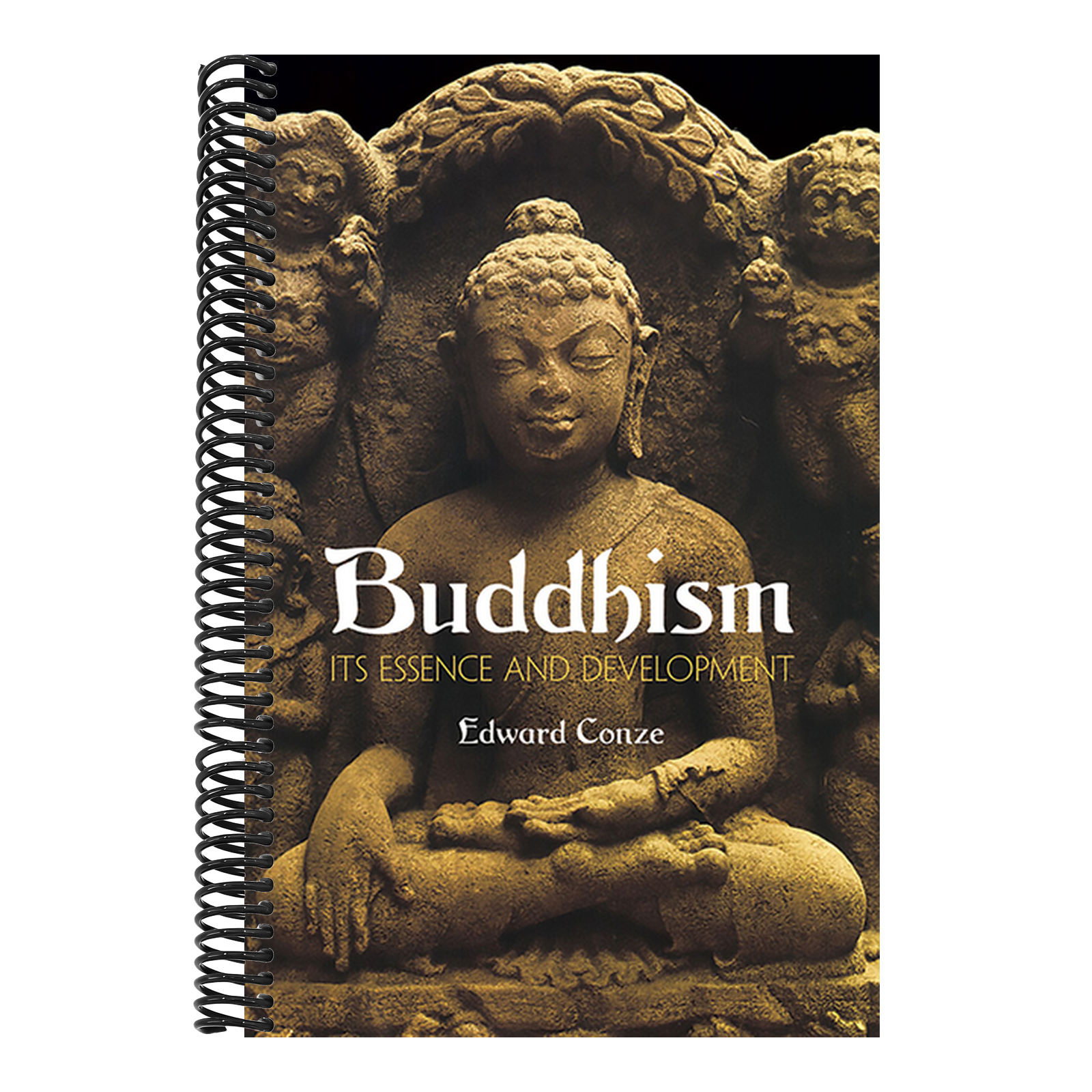 Buddhism: Its Essence and Development