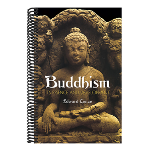 Buddhism: Its Essence and Development
