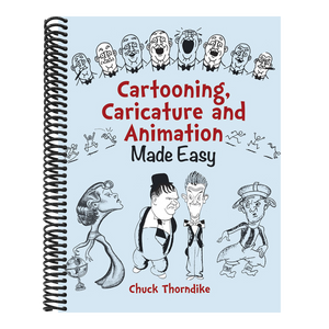 Cartooning, Caricature and Animation Made Easy