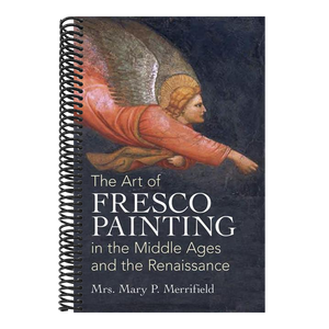 The Art of Fresco Painting: In the Middle Ages and the Renaissance