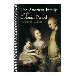 The American Family in the Colonial Period