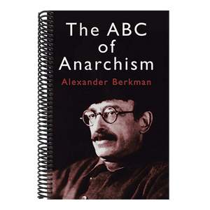 The ABC of Anarchism