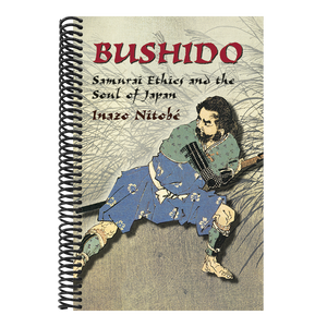 Bushido: Samurai Ethics and the Soul of Japan