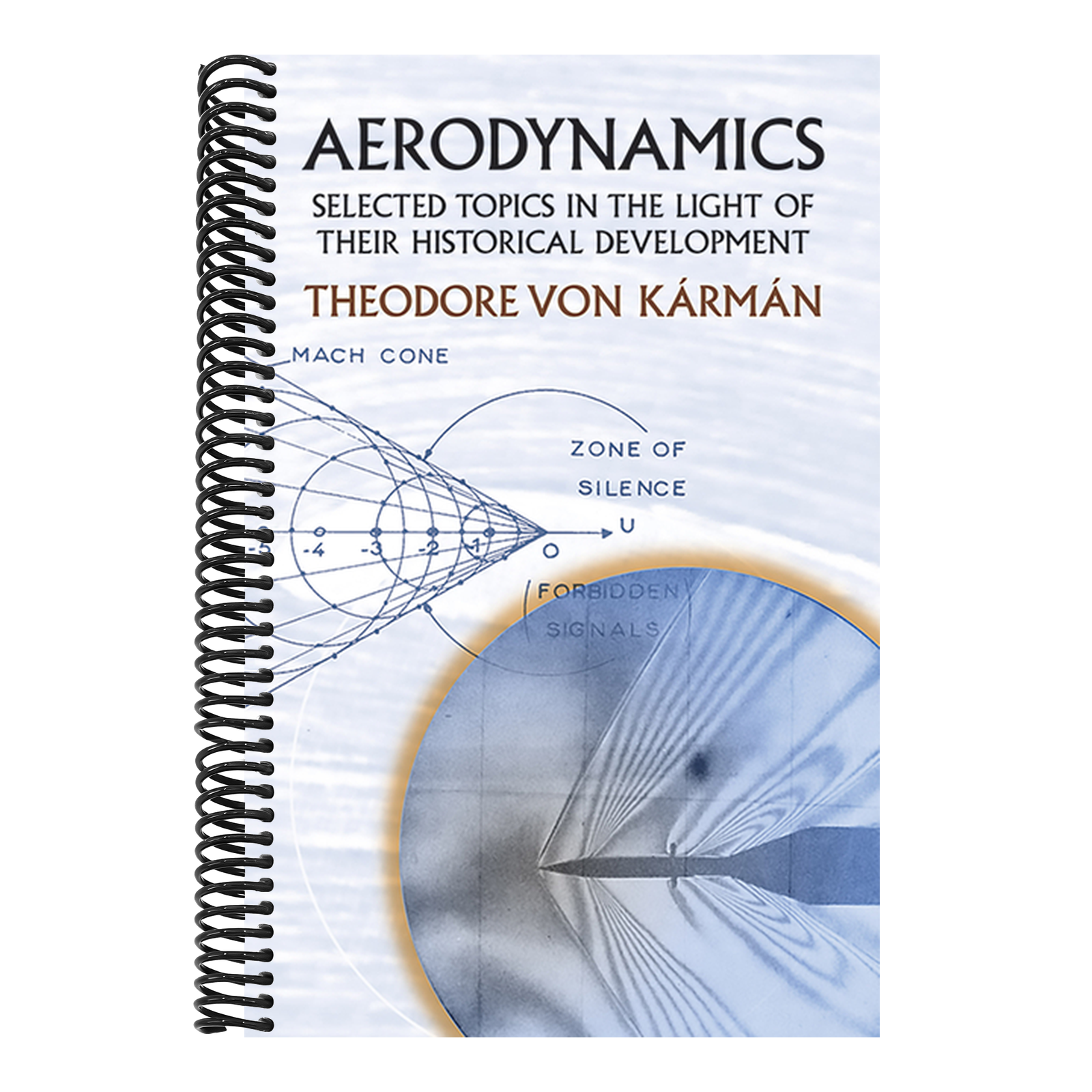 Aerodynamics: Selected Topics in the Light of Their Historical Development