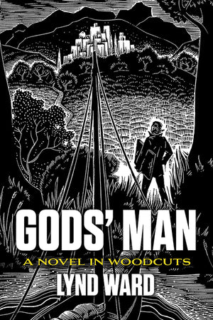 Gods' Man: A Novel in Woodcuts