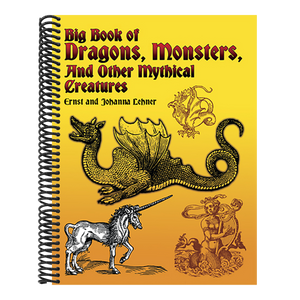 Big Book of Dragons, Monsters, and Other Mythical Creatures