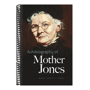 Autobiography of Mother Jones